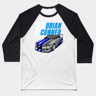 It's Brian o'Conner { fast and furious Paul walker's Skyline } Baseball T-Shirt